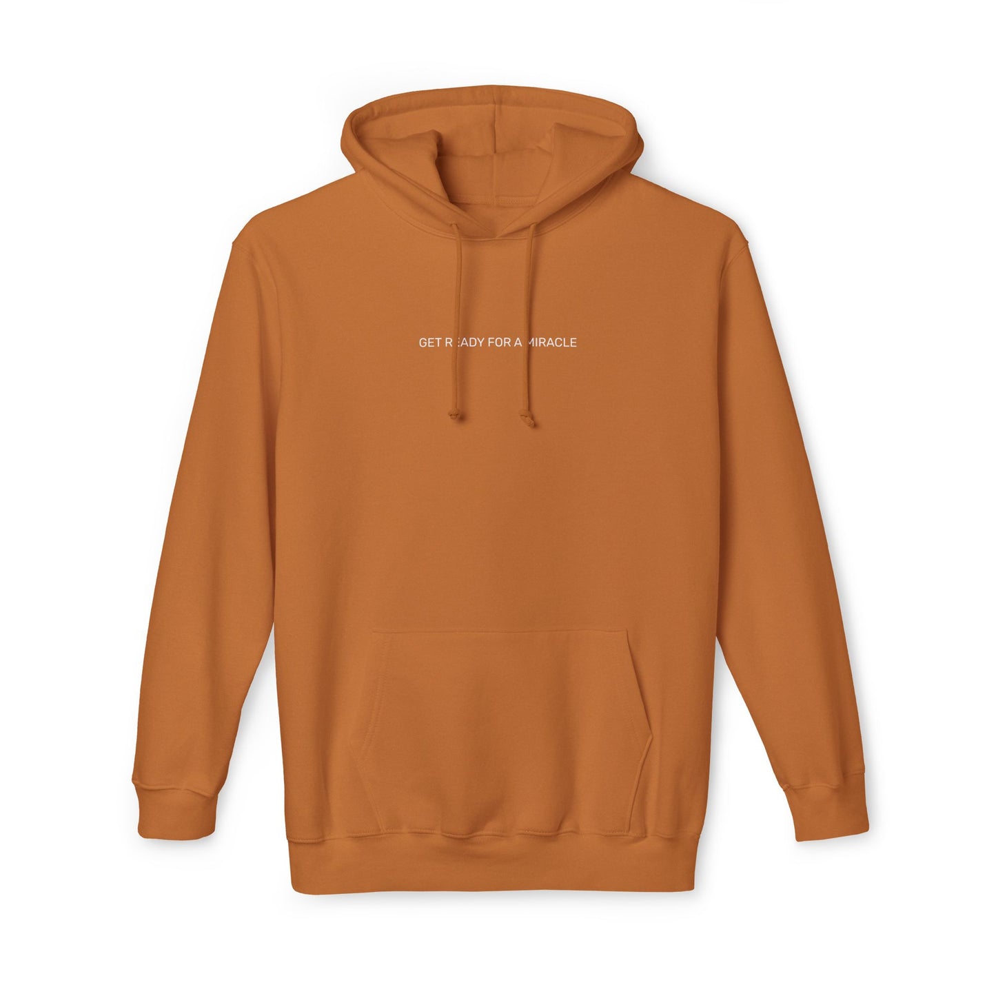 Get Ready For a Miracle, Comfortable Unisex Hooded Sweatshirt - 'Get Ready for a Miracle' - Perfect for Nature Lovers