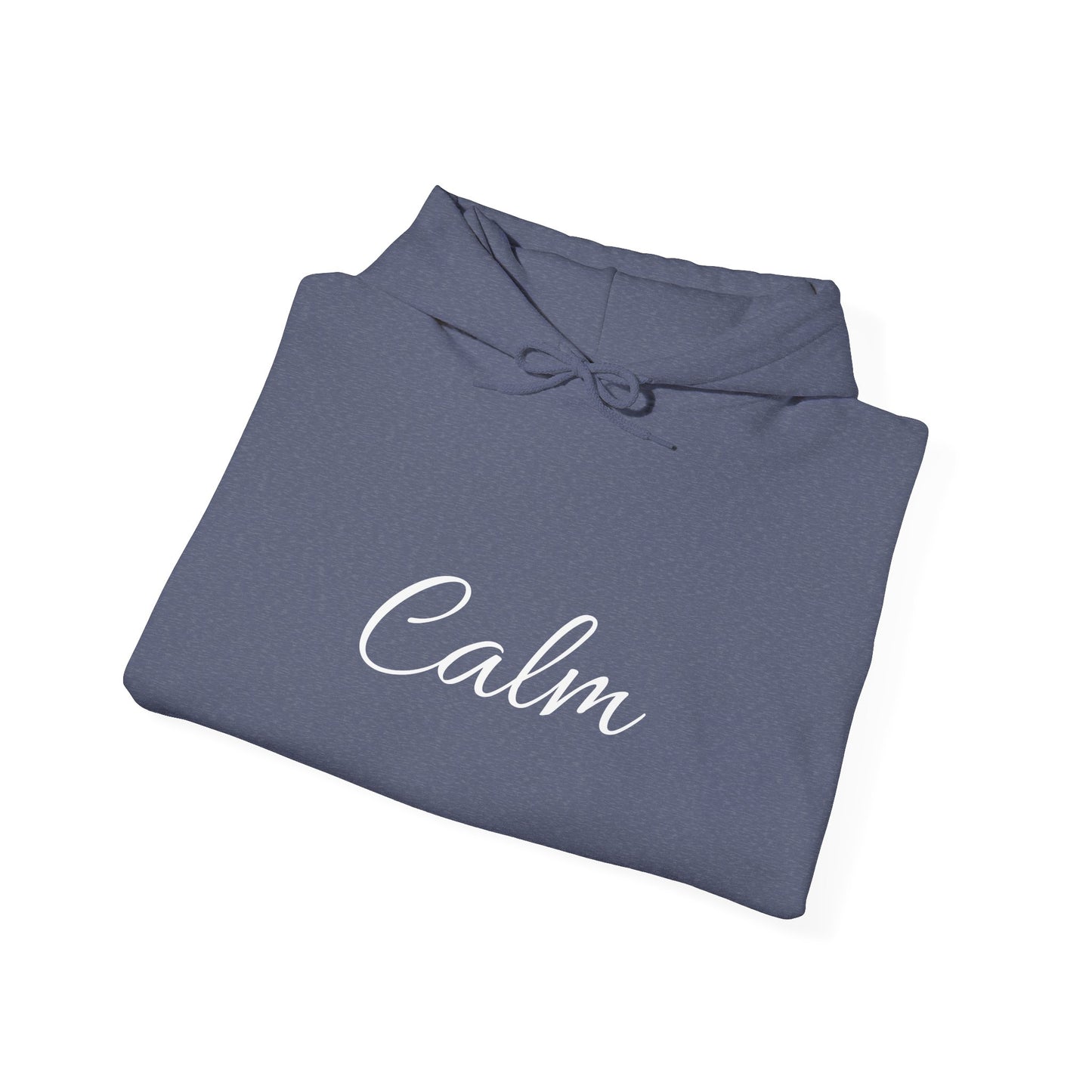 Calm Unisex Heavy Blend™ Hooded Sweatshirt – Inspirational Quote Sweatshirt for Relaxation & Mindfulness