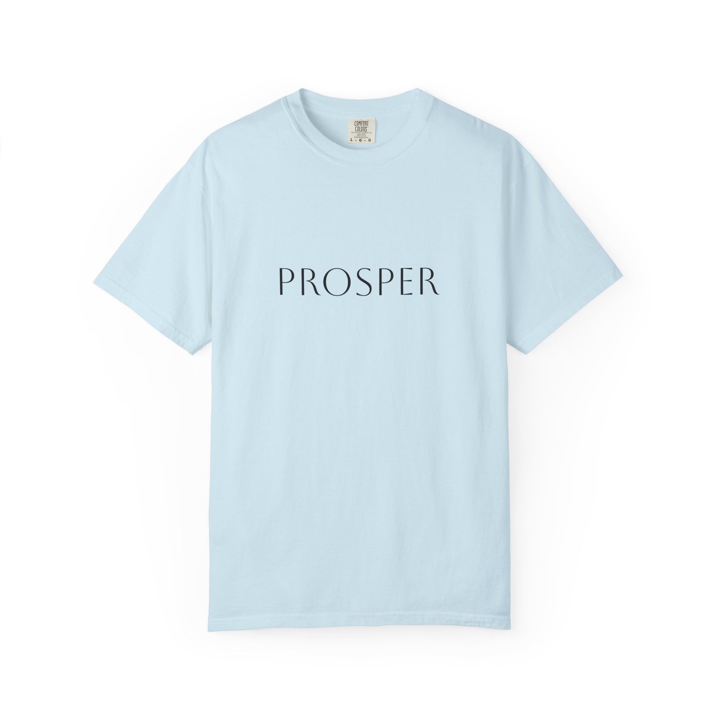 Inspirational Prosper T-Shirt for Hope and Motivation
