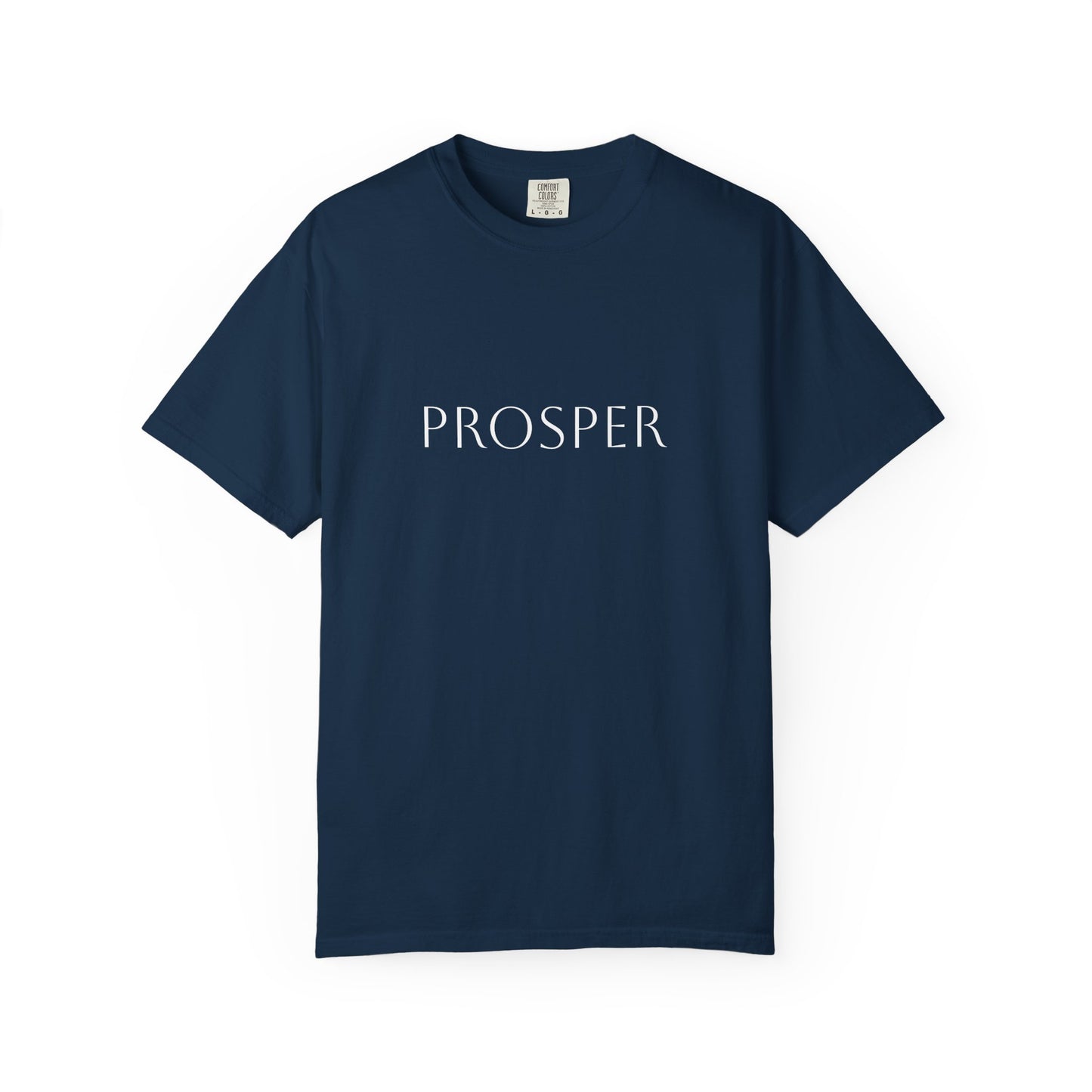 Inspirational Prosper T-Shirt for Hope and Motivation