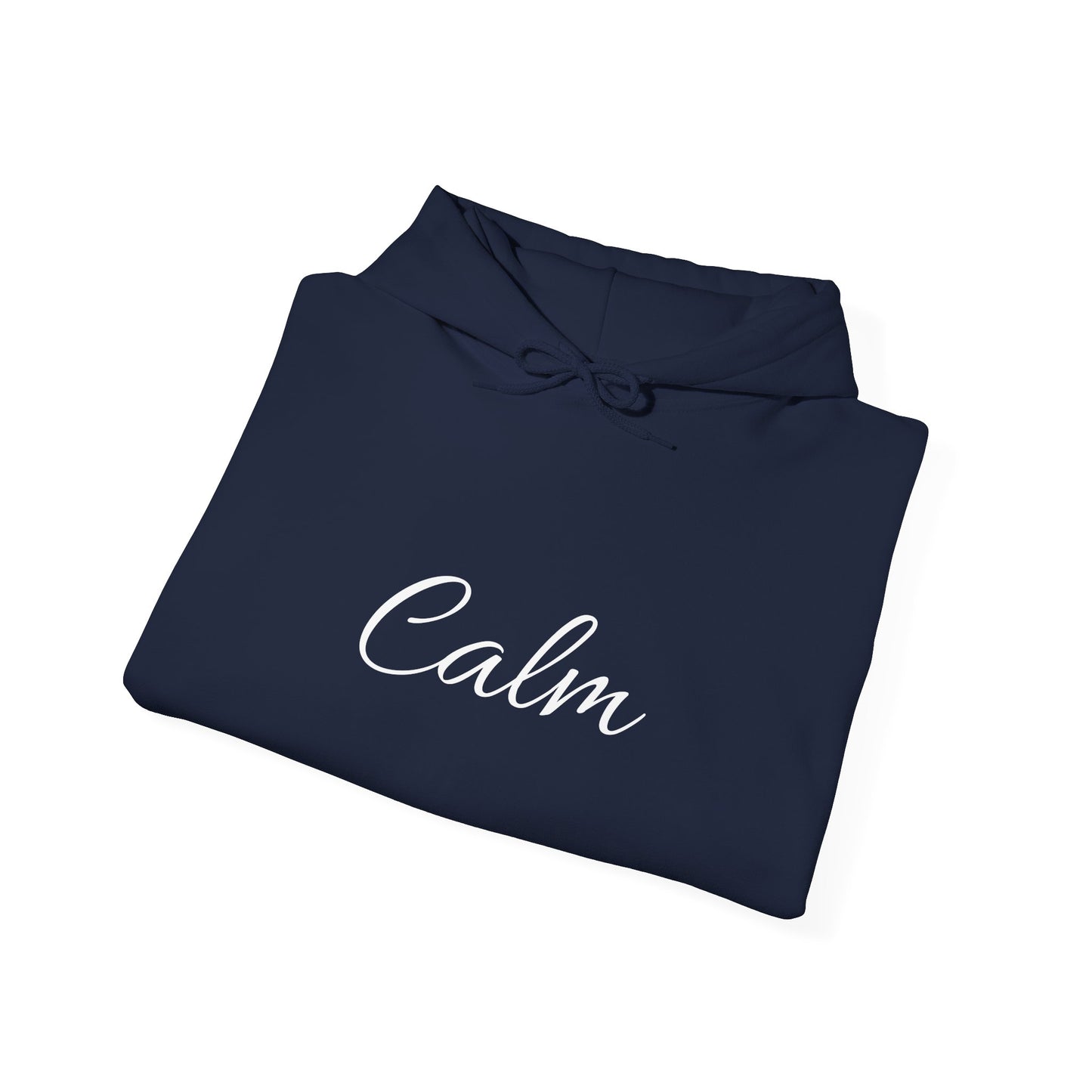 Calm Unisex Heavy Blend™ Hooded Sweatshirt – Inspirational Quote Sweatshirt for Relaxation & Mindfulness